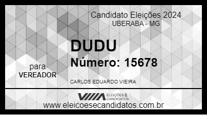 Candidato DUDU VIEIRA 2024 - UBERABA - Eleições