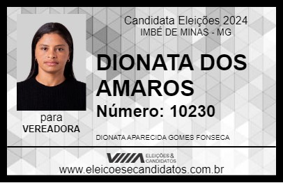 Candidato DIONATA DOS AMAROS 2024 - IMBÉ DE MINAS - Eleições