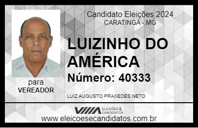 Candidato LUIZINHO DO AMÉRICA 2024 - CARATINGA - Eleições