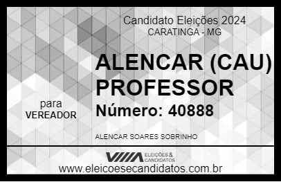 Candidato ALENCAR CAU 2024 - CARATINGA - Eleições