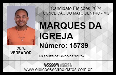 Candidato MARQUES DA IGREJA 2024 - CONCEIÇÃO DO MATO DENTRO - Eleições