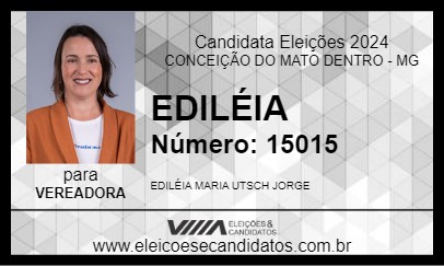 Candidato EDILÉIA 2024 - CONCEIÇÃO DO MATO DENTRO - Eleições