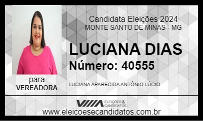 Candidato LUCIANA DIAS 2024 - MONTE SANTO DE MINAS - Eleições