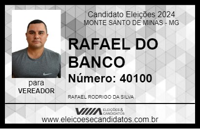 Candidato RAFAEL DO BANCO 2024 - MONTE SANTO DE MINAS - Eleições