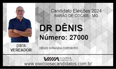 Candidato DR DÊNIS 2024 - BARÃO DE COCAIS - Eleições