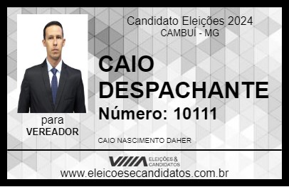 Candidato CAIO DESPACHANTE 2024 - CAMBUÍ - Eleições