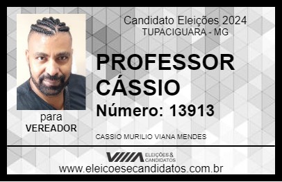 Candidato PROFESSOR CÁSSIO 2024 - TUPACIGUARA - Eleições