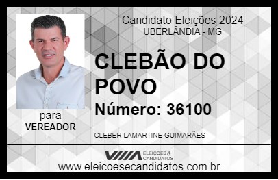 Candidato CLEBÃO DO POVO 2024 - UBERLÂNDIA - Eleições