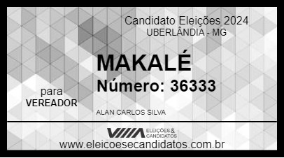 Candidato MAKALÉ 2024 - UBERLÂNDIA - Eleições