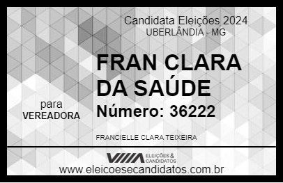 Candidato FRAN CLARA DA SAÚDE 2024 - UBERLÂNDIA - Eleições