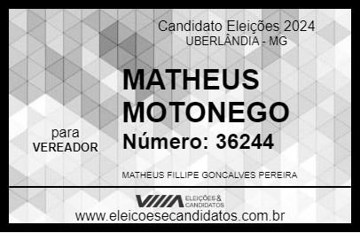 Candidato MATHEUS MOTONEGO 2024 - UBERLÂNDIA - Eleições