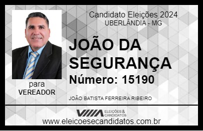 Candidato JOÃO DA SEGURANÇA 2024 - UBERLÂNDIA - Eleições