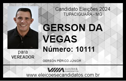 Candidato GERSON DA VEGAS 2024 - TUPACIGUARA - Eleições