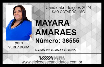 Candidato MAYARA AMARAES 2024 - SÃO GOTARDO - Eleições