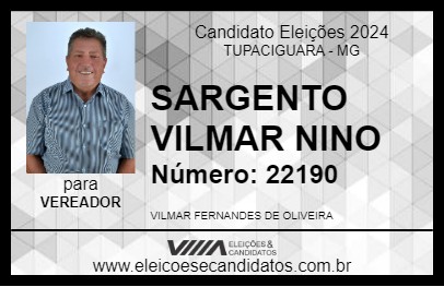 Candidato SARGENTO VILMAR  NINO  2024 - TUPACIGUARA - Eleições