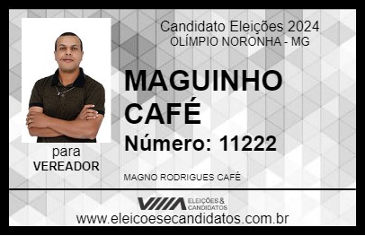 Candidato MAGUINHO CAFÉ 2024 - OLÍMPIO NORONHA - Eleições