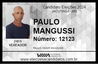 Candidato PAULO MANGUSSI 2024 - JACUTINGA - Eleições