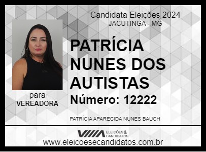 Candidato PATRÍCIA NUNES DOS AUTISTAS 2024 - JACUTINGA - Eleições