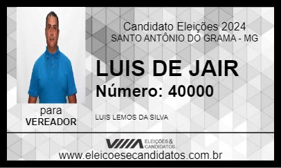 Candidato LUIS DE JAIR 2024 - SANTO ANTÔNIO DO GRAMA - Eleições