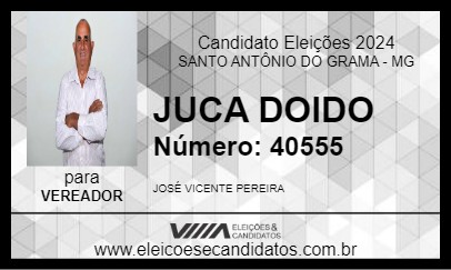 Candidato JUCA DOIDO 2024 - SANTO ANTÔNIO DO GRAMA - Eleições