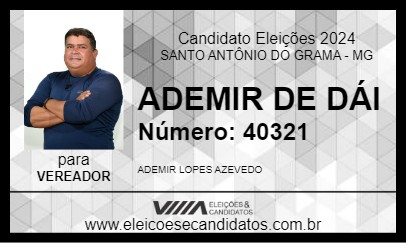 Candidato ADEMIR DE DÁI 2024 - SANTO ANTÔNIO DO GRAMA - Eleições