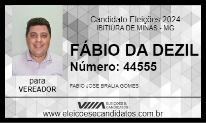 Candidato FÁBIO DA DEZIL 2024 - IBITIÚRA DE MINAS - Eleições