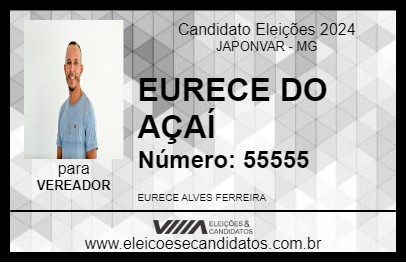 Candidato EURECE DO AÇAÍ 2024 - JAPONVAR - Eleições