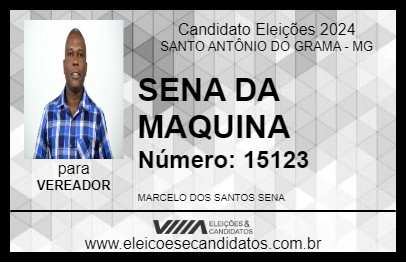 Candidato SENA DA MAQUINA 2024 - SANTO ANTÔNIO DO GRAMA - Eleições