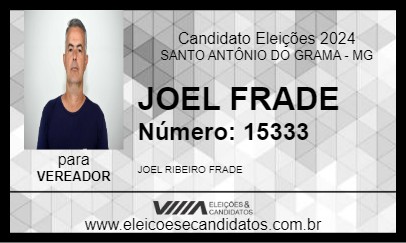 Candidato JOEL FRADE 2024 - SANTO ANTÔNIO DO GRAMA - Eleições