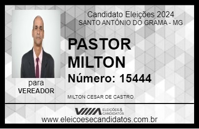 Candidato PASTOR MILTON 2024 - SANTO ANTÔNIO DO GRAMA - Eleições