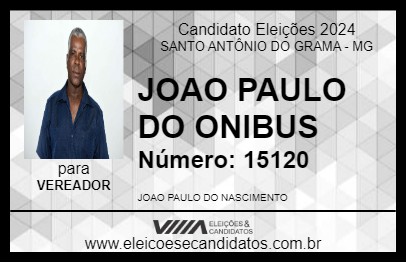 Candidato JOAO PAULO DO ONIBUS 2024 - SANTO ANTÔNIO DO GRAMA - Eleições