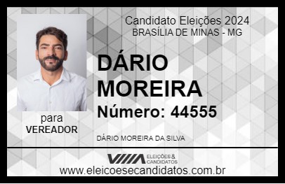 Candidato DÁRIO MOREIRA 2024 - BRASÍLIA DE MINAS - Eleições