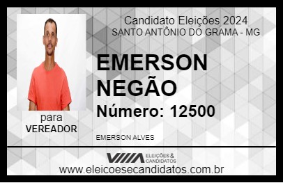 Candidato EMERSON NEGÃO 2024 - SANTO ANTÔNIO DO GRAMA - Eleições