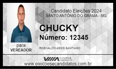 Candidato CHUCKY 2024 - SANTO ANTÔNIO DO GRAMA - Eleições