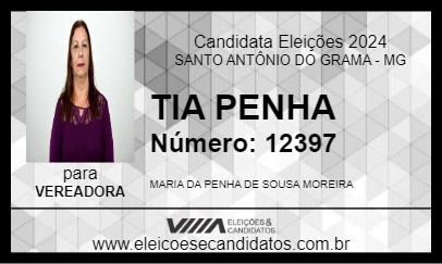 Candidato TIA PENHA 2024 - SANTO ANTÔNIO DO GRAMA - Eleições