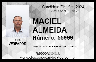 Candidato MACIEL ALMEIDA 2024 - CAMPO AZUL - Eleições