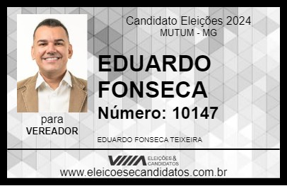 Candidato EDUARDO FONSECA 2024 - MUTUM - Eleições