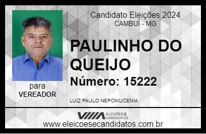 Candidato PAULINHO DO QUEIJO 2024 - CAMBUÍ - Eleições