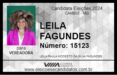 Candidato LEILA FAGUNDES 2024 - CAMBUÍ - Eleições