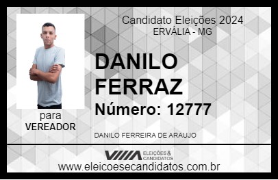 Candidato DANILO FERRAZ 2024 - ERVÁLIA - Eleições