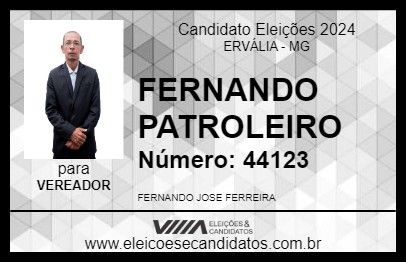 Candidato FERNANDO PATROLEIRO 2024 - ERVÁLIA - Eleições