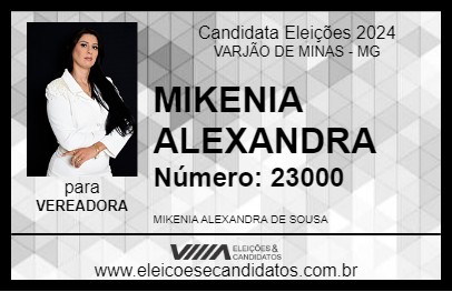 Candidato MIKENIA ALEXANDRA 2024 - VARJÃO DE MINAS - Eleições