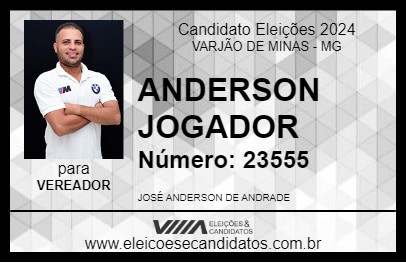 Candidato ANDERSON JOGADOR 2024 - VARJÃO DE MINAS - Eleições