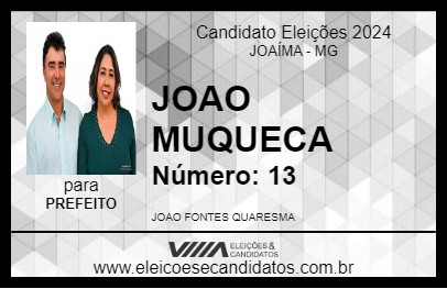 Candidato JOAO MUQUECA 2024 - JOAÍMA - Eleições