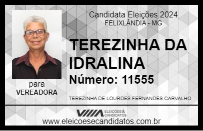 Candidato TEREZINHA DA IDRALINA 2024 - FELIXLÂNDIA - Eleições