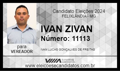 Candidato IVAN ZIVAN 2024 - FELIXLÂNDIA - Eleições