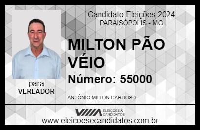 Candidato MILTON PÃO VÉIO 2024 - PARAISÓPOLIS - Eleições