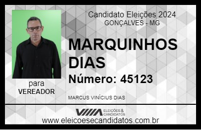 Candidato MARQUINHOS DIAS 2024 - GONÇALVES - Eleições