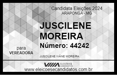 Candidato JUSCILENE MOREIRA 2024 - ARAPONGA - Eleições