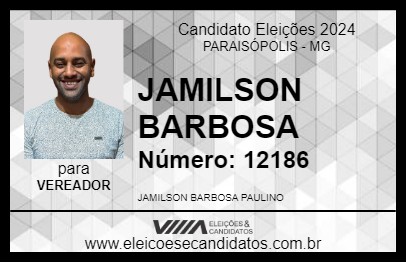 Candidato JAMILSON BARBOSA 2024 - PARAISÓPOLIS - Eleições